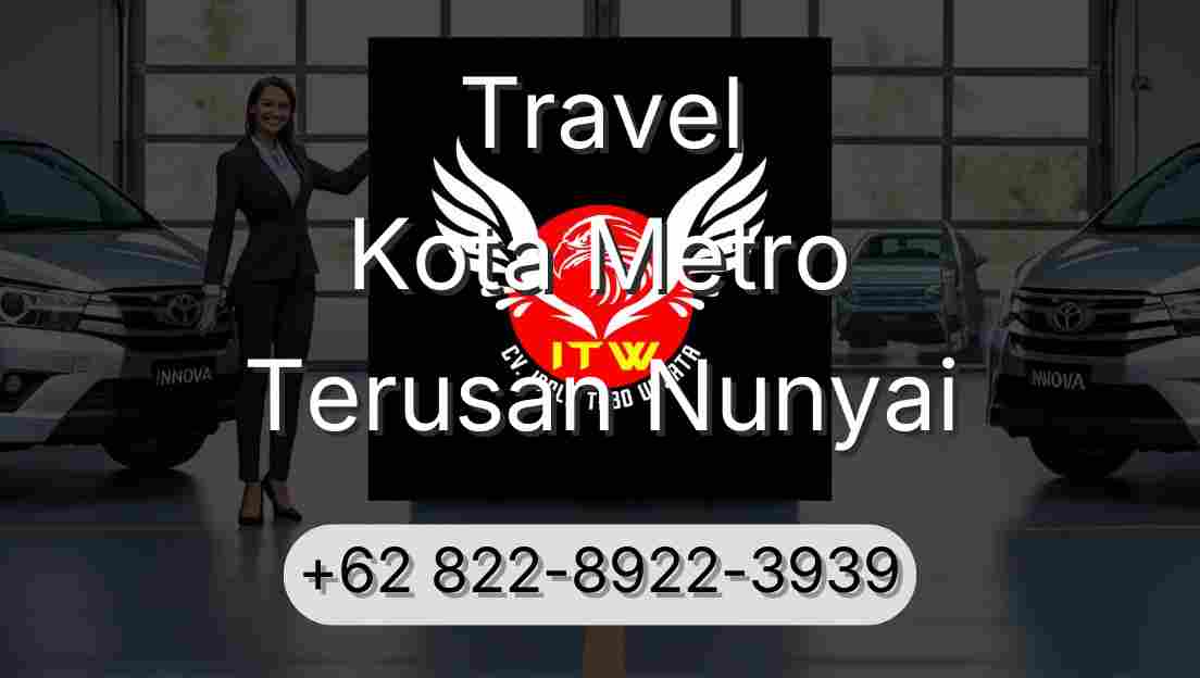 Travel Kota Metro Terusan Nunyai