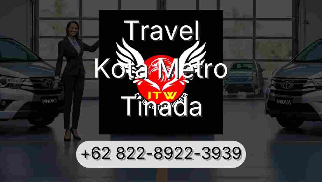 Travel Kota Metro Tinada