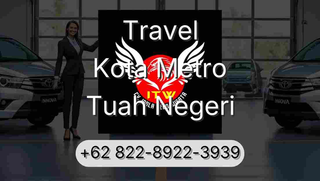 Travel Kota Metro Tuah Negeri