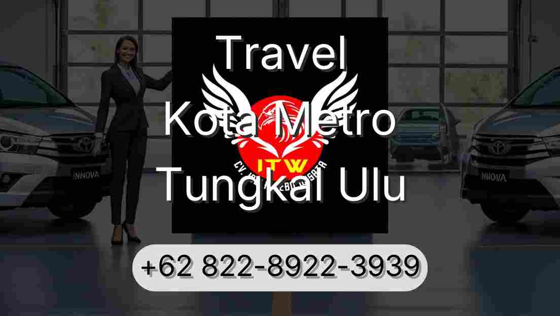 Travel Kota Metro Tungkal Ulu