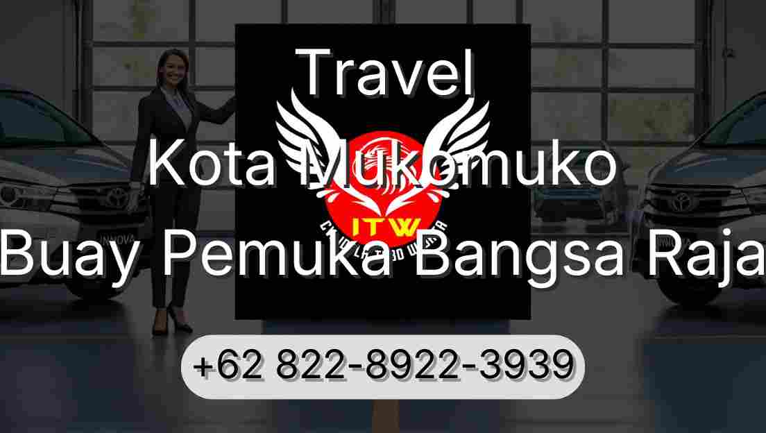 Travel Kota Mukomuko Buay Pemuka Bangsa Raja