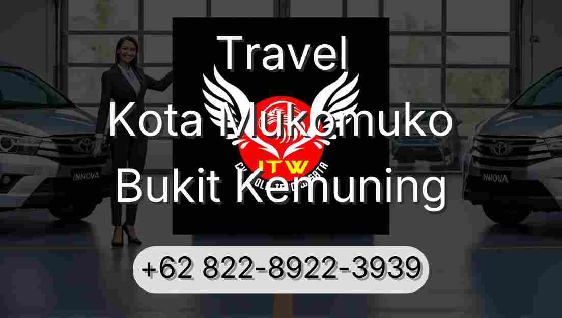 Travel Kota Mukomuko Bukit Kemuning