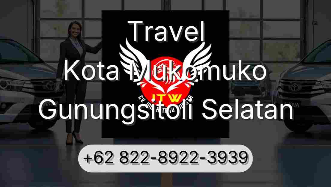 Travel Kota Mukomuko Gunungsitoli Selatan