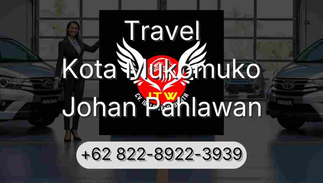 Travel Kota Mukomuko Johan Pahlawan