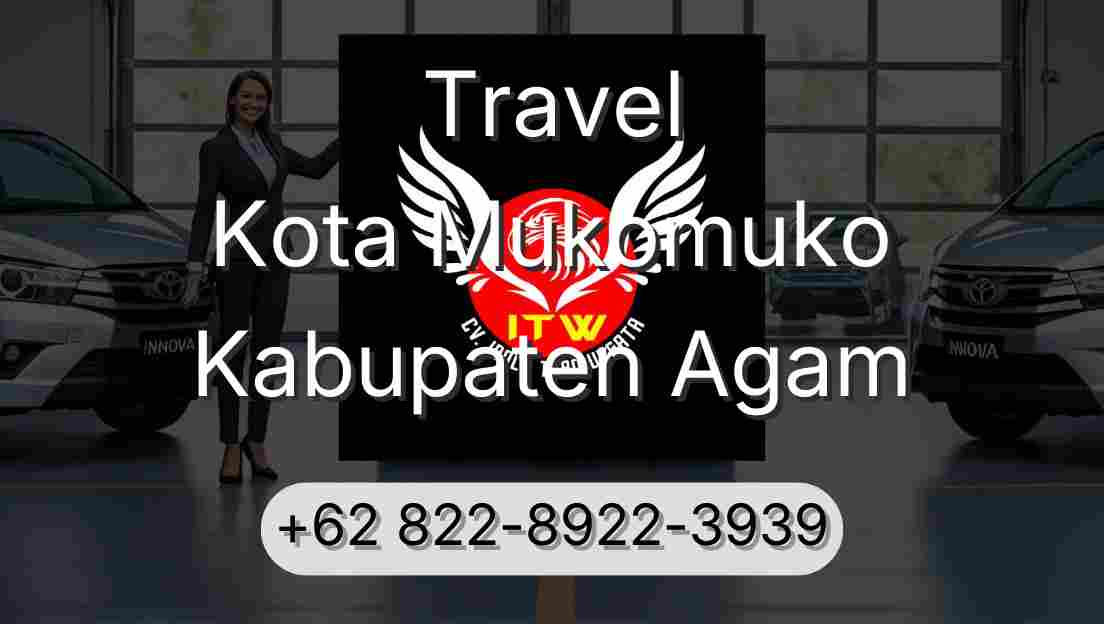 Travel Kota Mukomuko Kabupaten Agam