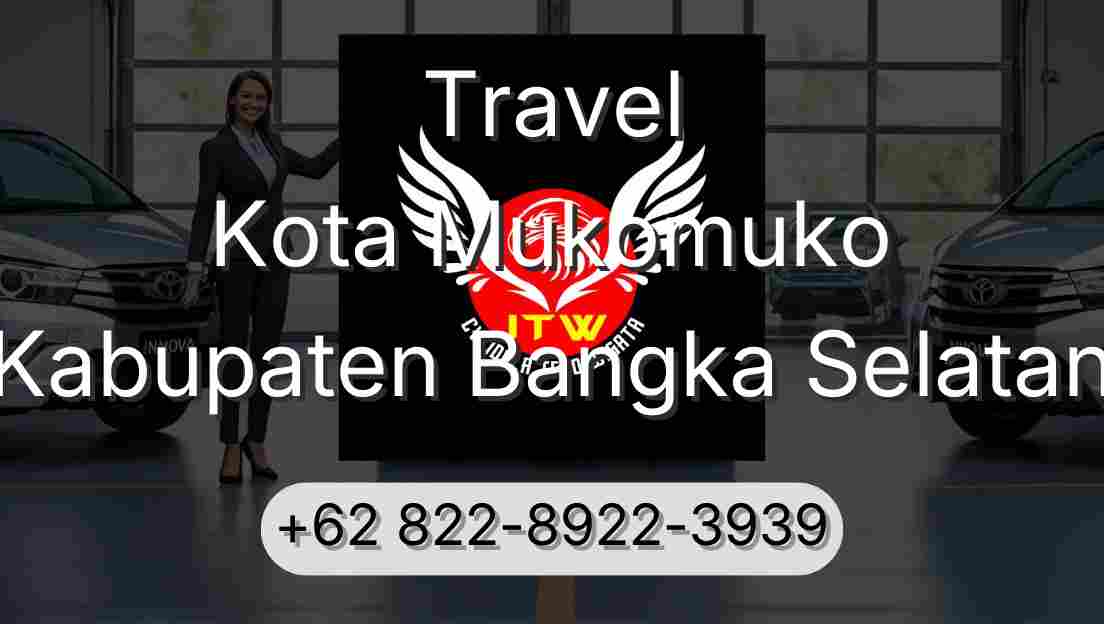 Travel Kota Mukomuko Kabupaten Bangka Selatan