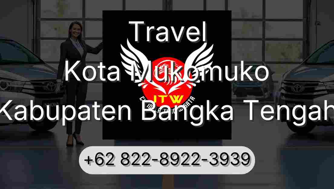 Travel Kota Mukomuko Kabupaten Bangka Tengah