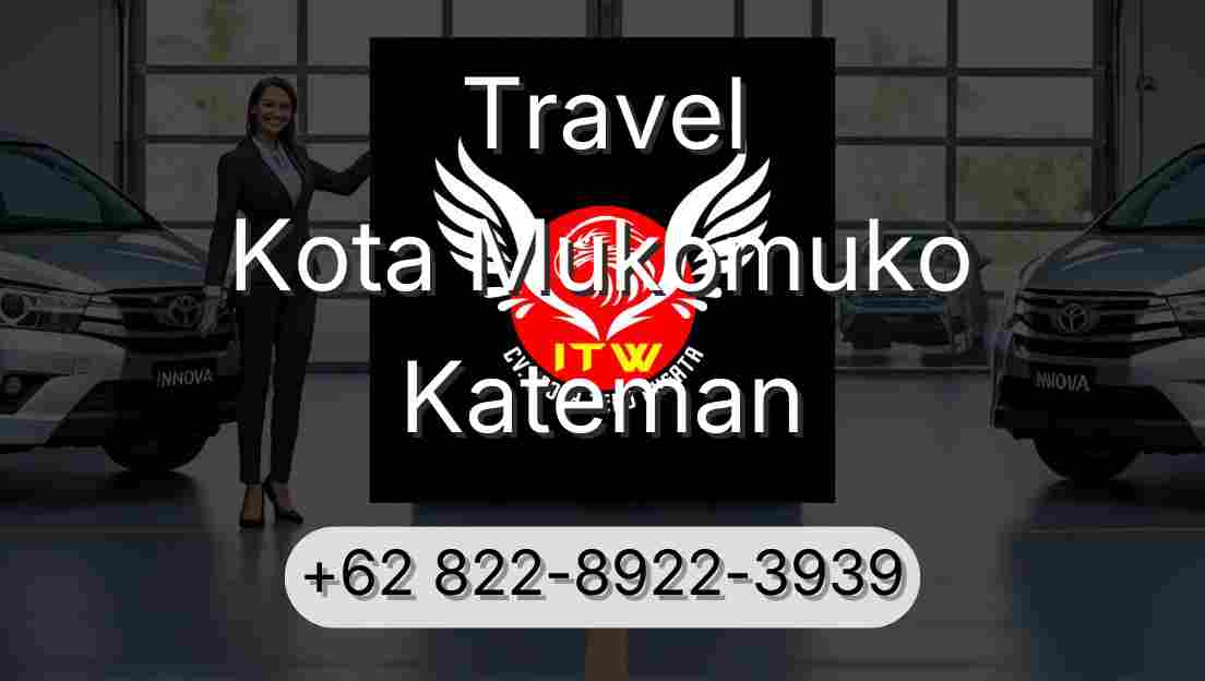 Travel Kota Mukomuko Kateman