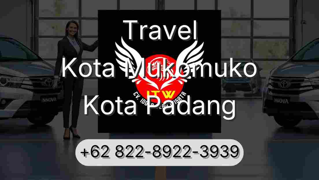 Travel Kota Mukomuko Kota Padang