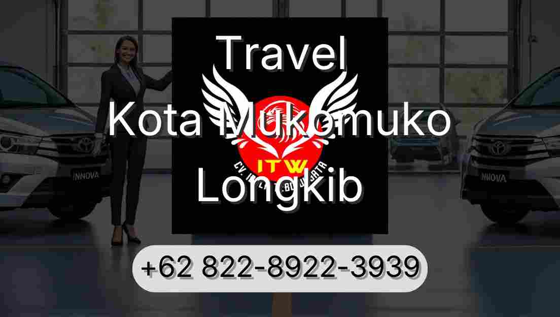 Travel Kota Mukomuko Longkib