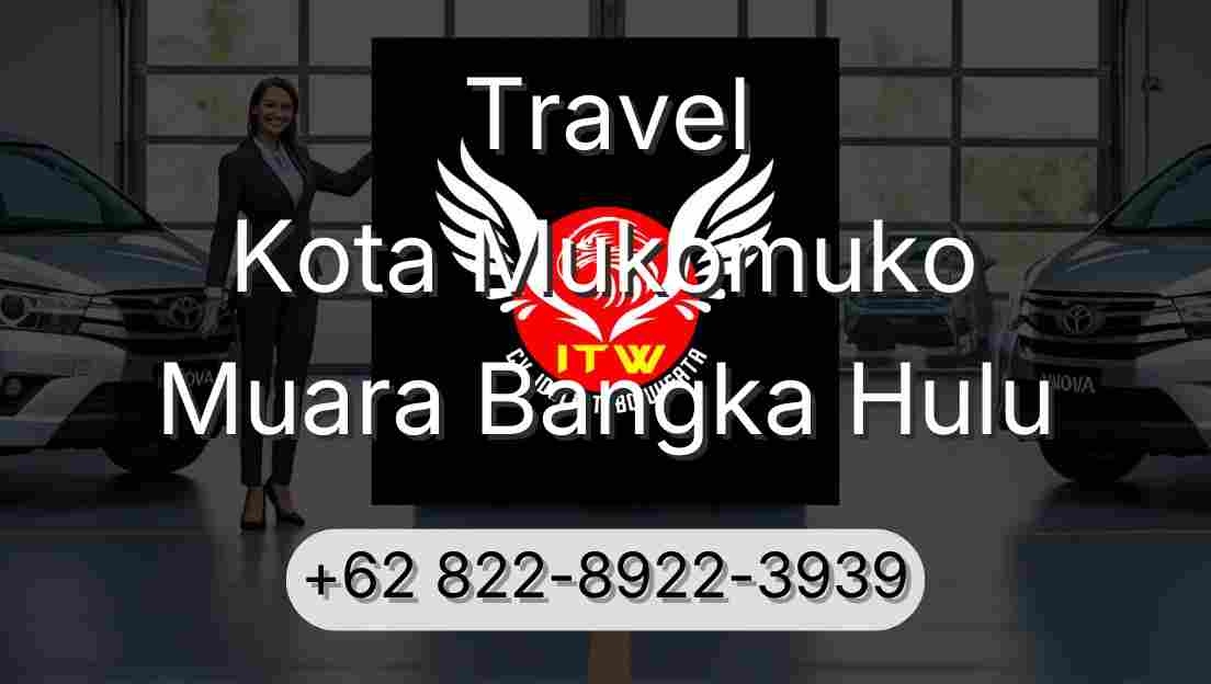 Travel Kota Mukomuko Muara Bangka Hulu