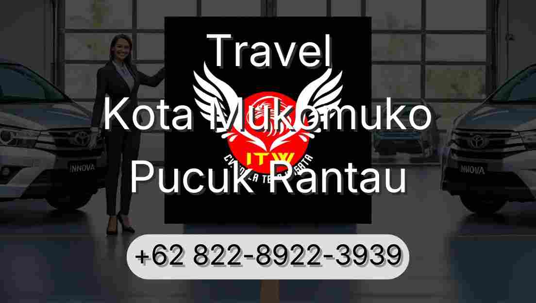Travel Kota Mukomuko Pucuk Rantau
