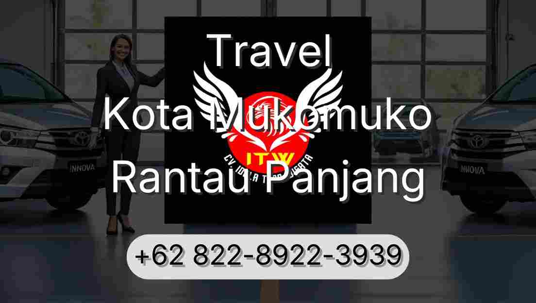 Travel Kota Mukomuko Rantau Panjang