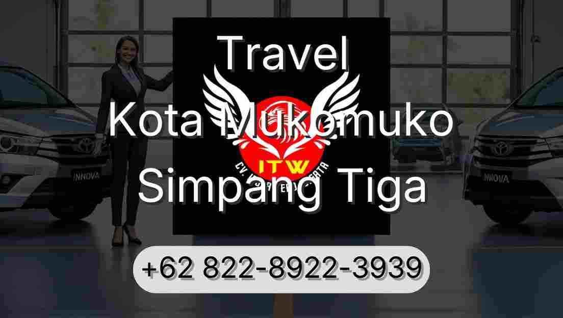 Travel Kota Mukomuko Simpang Tiga