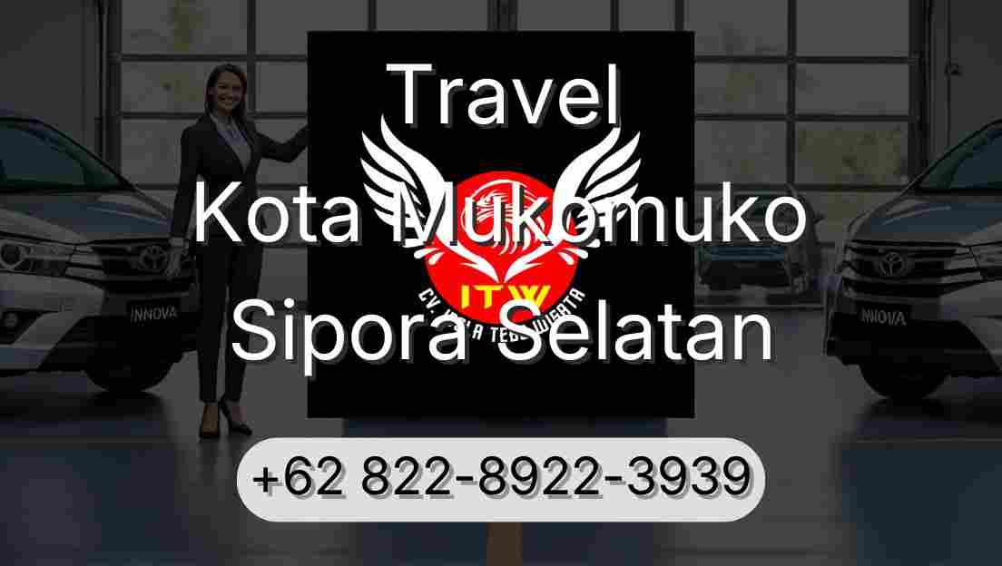 Travel Kota Mukomuko Sipora Selatan