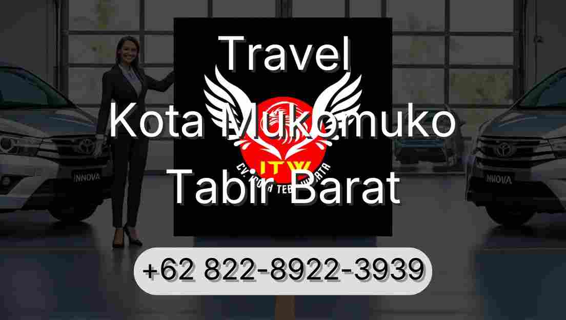 Travel Kota Mukomuko Tabir Barat