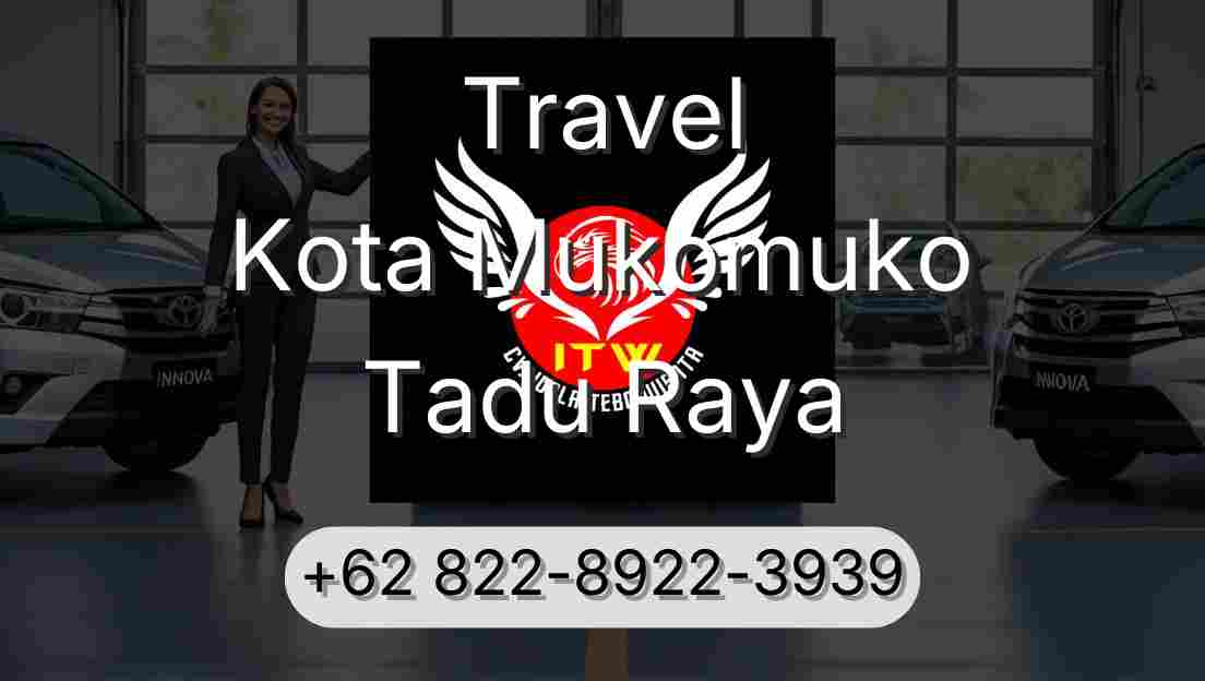 Travel Kota Mukomuko Tadu Raya
