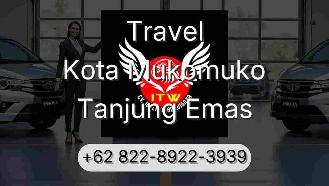 Travel Kota Mukomuko Tanjung Emas