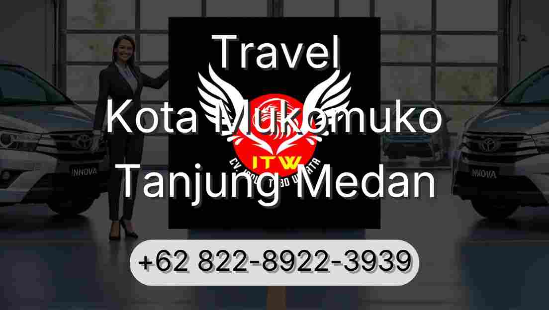 Travel Kota Mukomuko Tanjung Medan