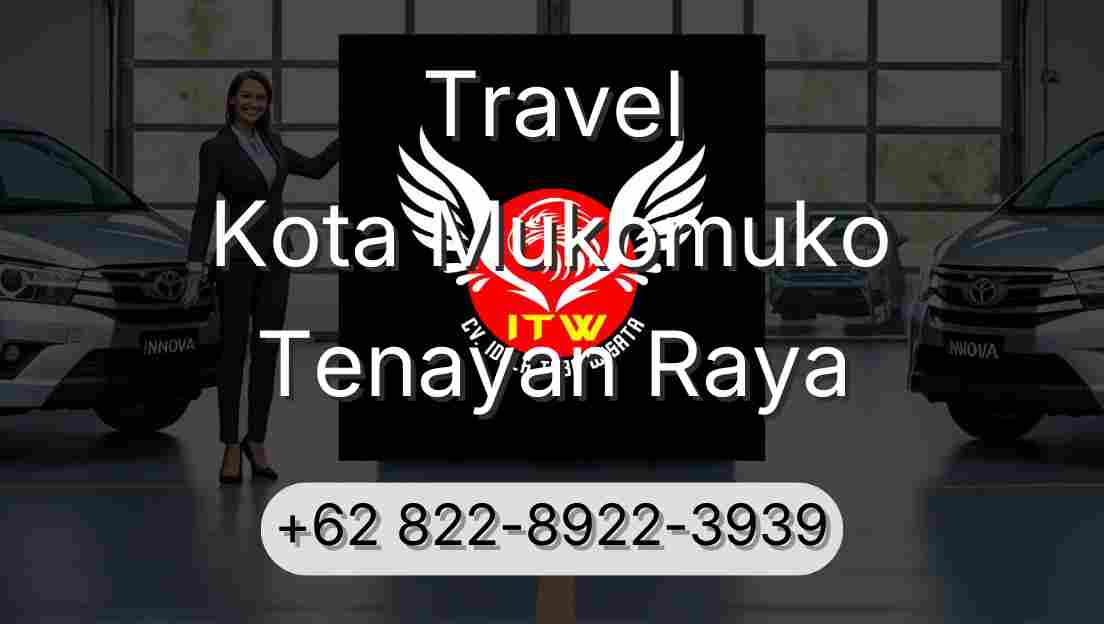Travel Kota Mukomuko Tenayan Raya