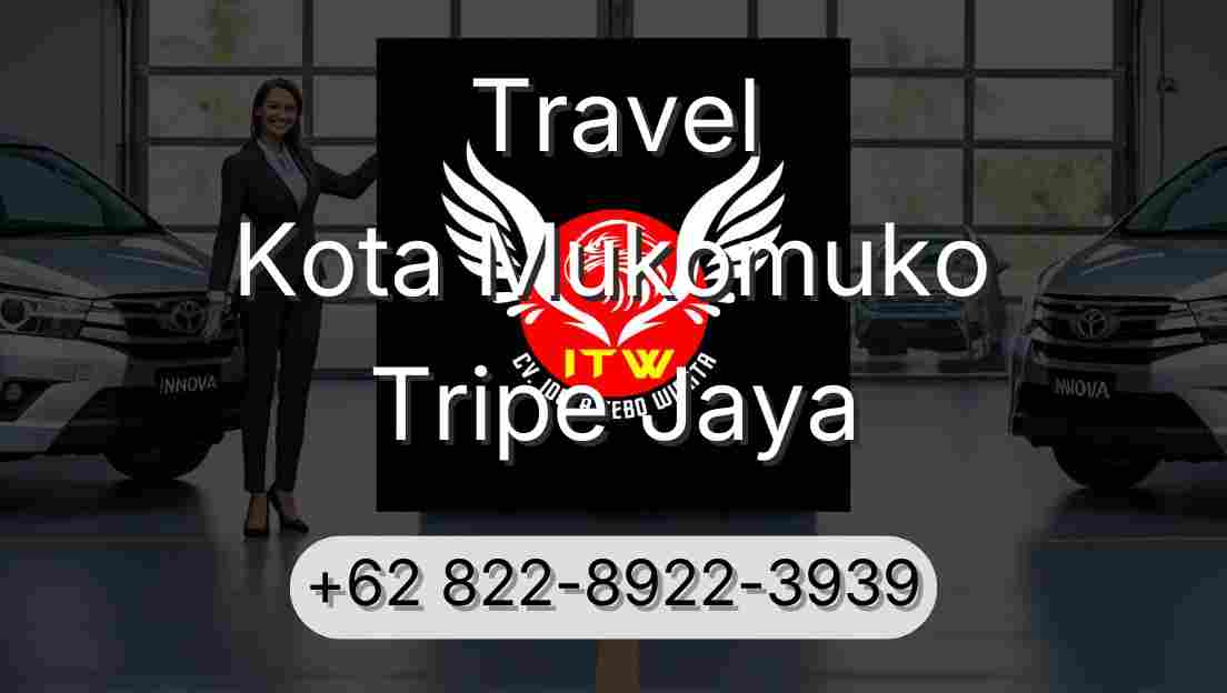 Travel Kota Mukomuko Tripe Jaya