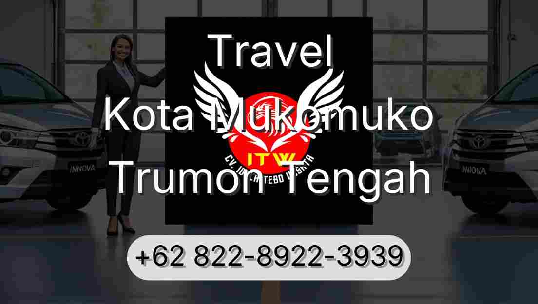 Travel Kota Mukomuko Trumon Tengah