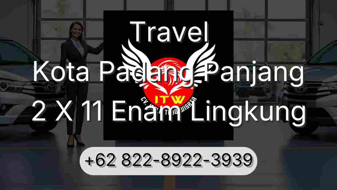 Travel Kota Padang Panjang 2 X 11 Enam Lingkung