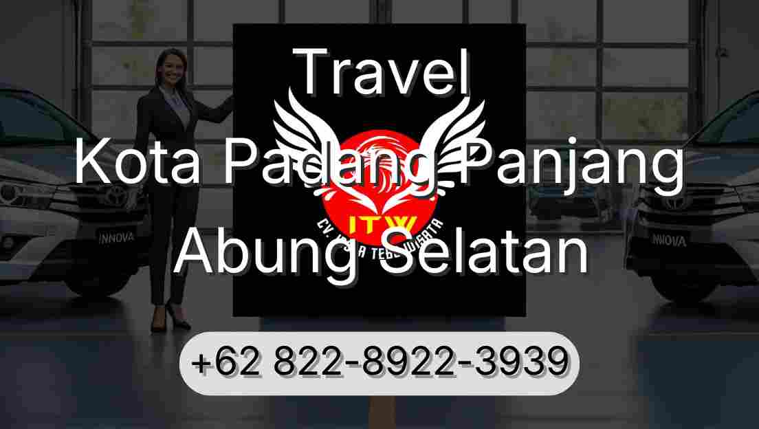 Travel Kota Padang Panjang Abung Selatan