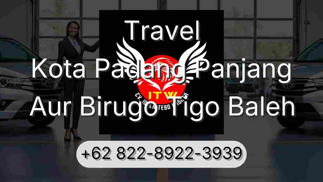 Travel Kota Padang Panjang Aur Birugo Tigo Baleh
