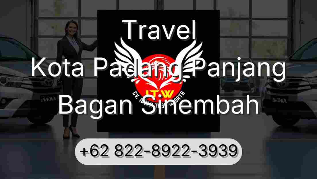 Travel Kota Padang Panjang Bagan Sinembah