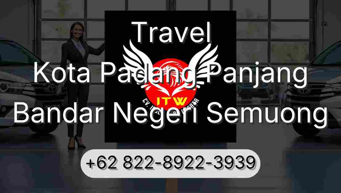 Travel Kota Padang Panjang Bandar Negeri Semuong
