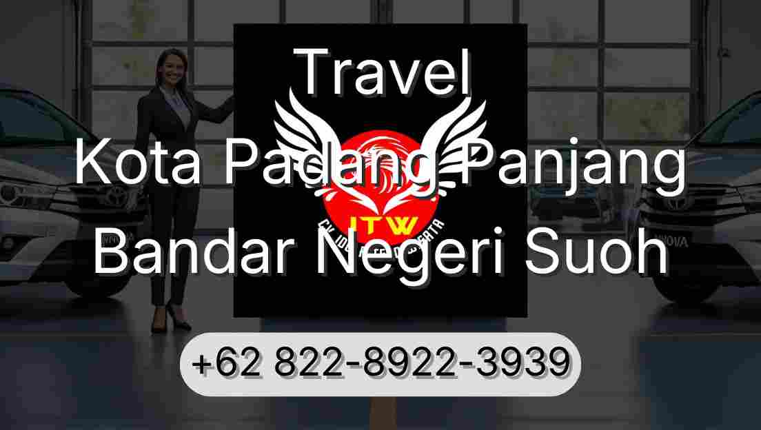 Travel Kota Padang Panjang Bandar Negeri Suoh