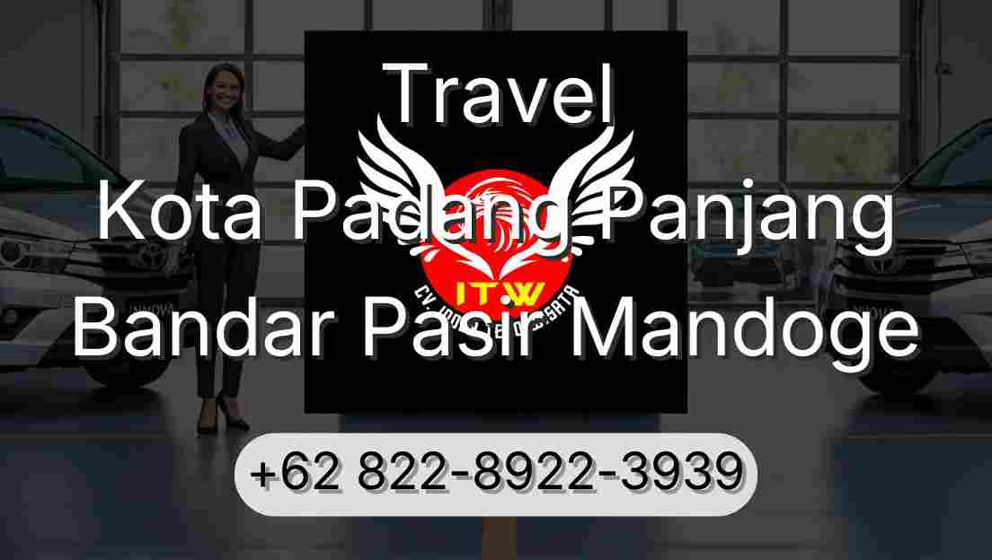 Travel Kota Padang Panjang Bandar Pasir Mandoge