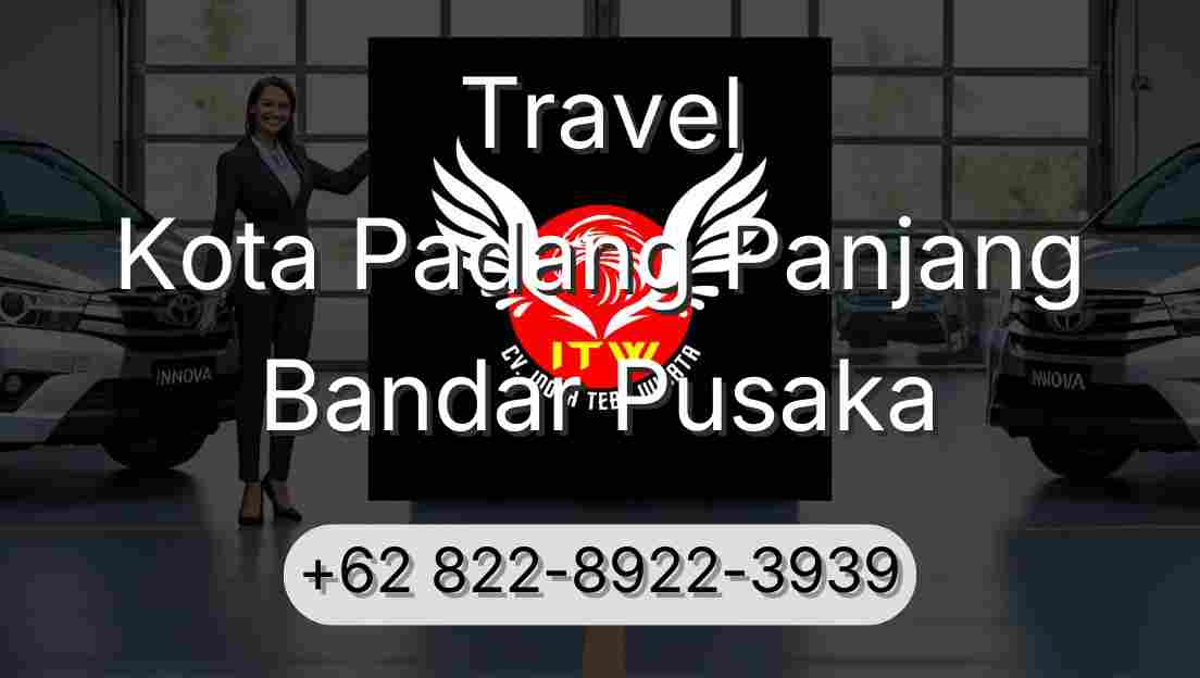 Travel Kota Padang Panjang Bandar Pusaka