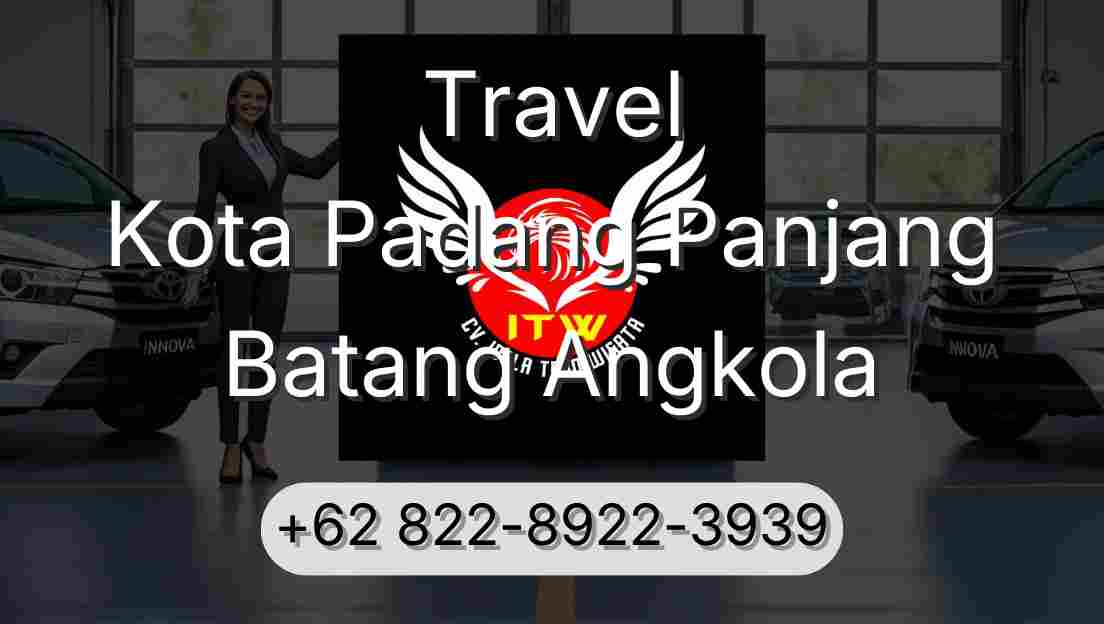 Travel Kota Padang Panjang Batang Angkola