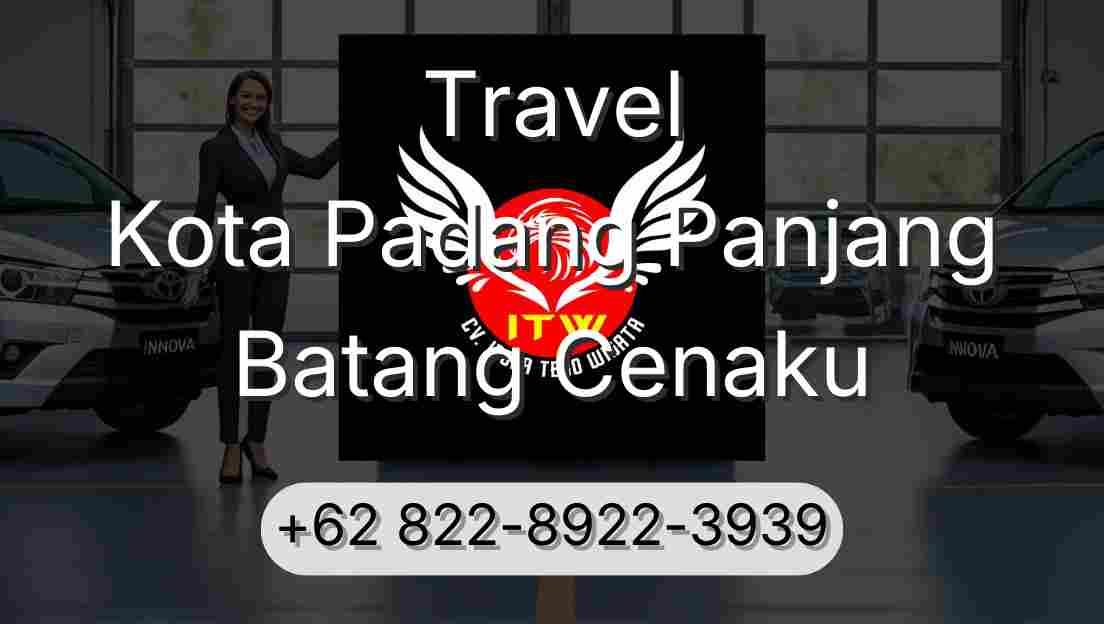 Travel Kota Padang Panjang Batang Cenaku