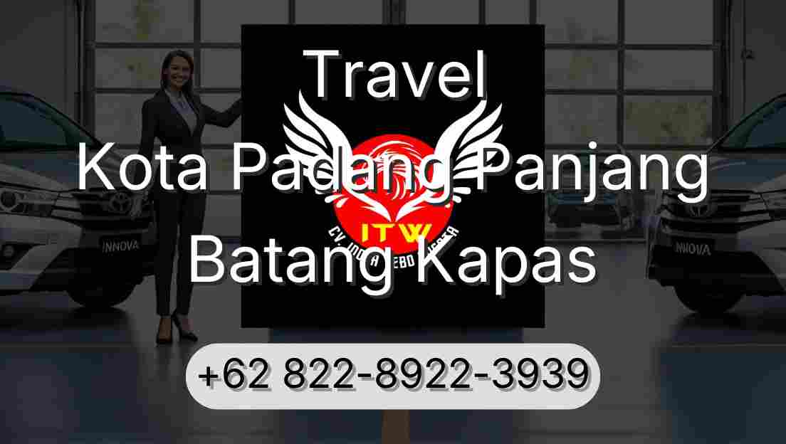 Travel Kota Padang Panjang Batang Kapas