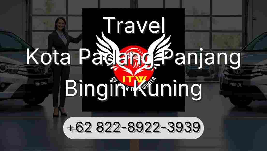 Travel Kota Padang Panjang Bingin Kuning