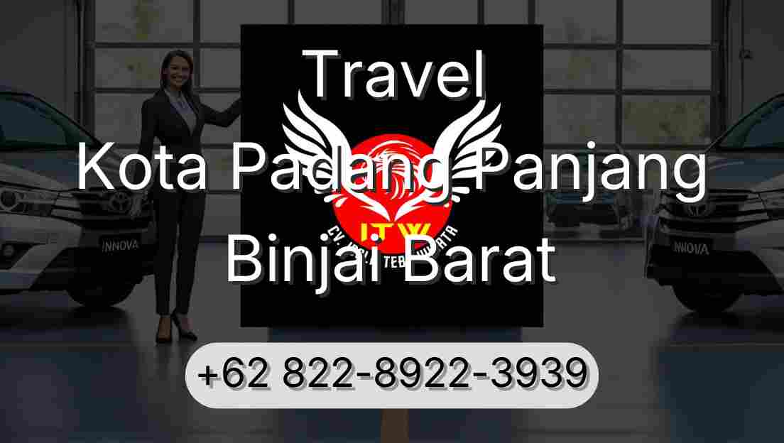 Travel Kota Padang Panjang Binjai Barat