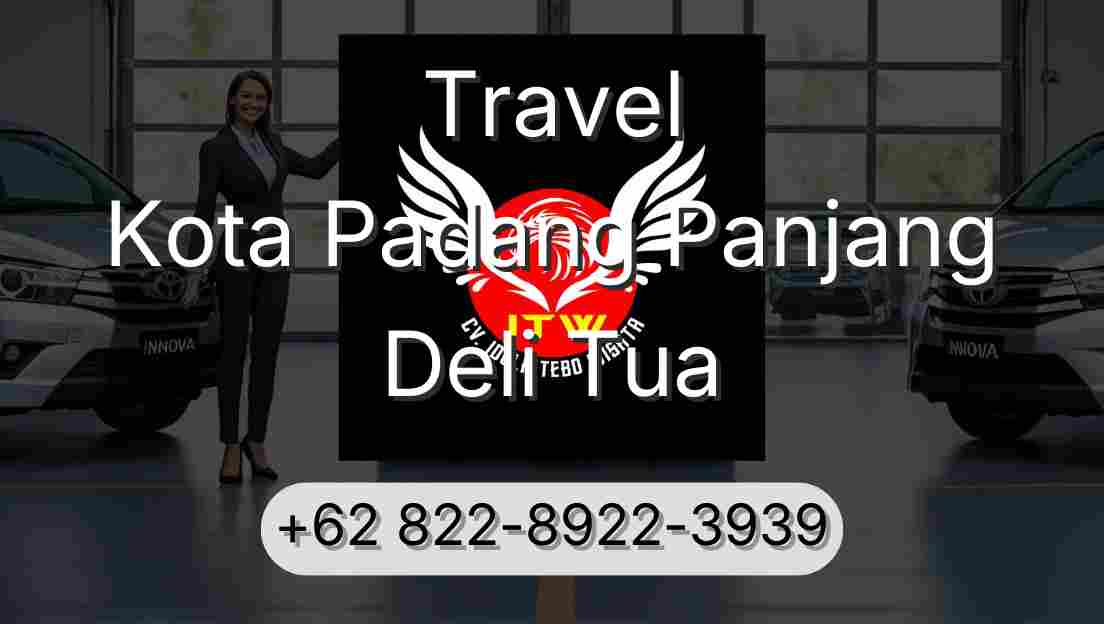 Travel Kota Padang Panjang Deli Tua
