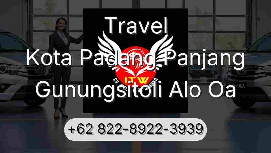 Travel Kota Padang Panjang Gunungsitoli Alo Oa