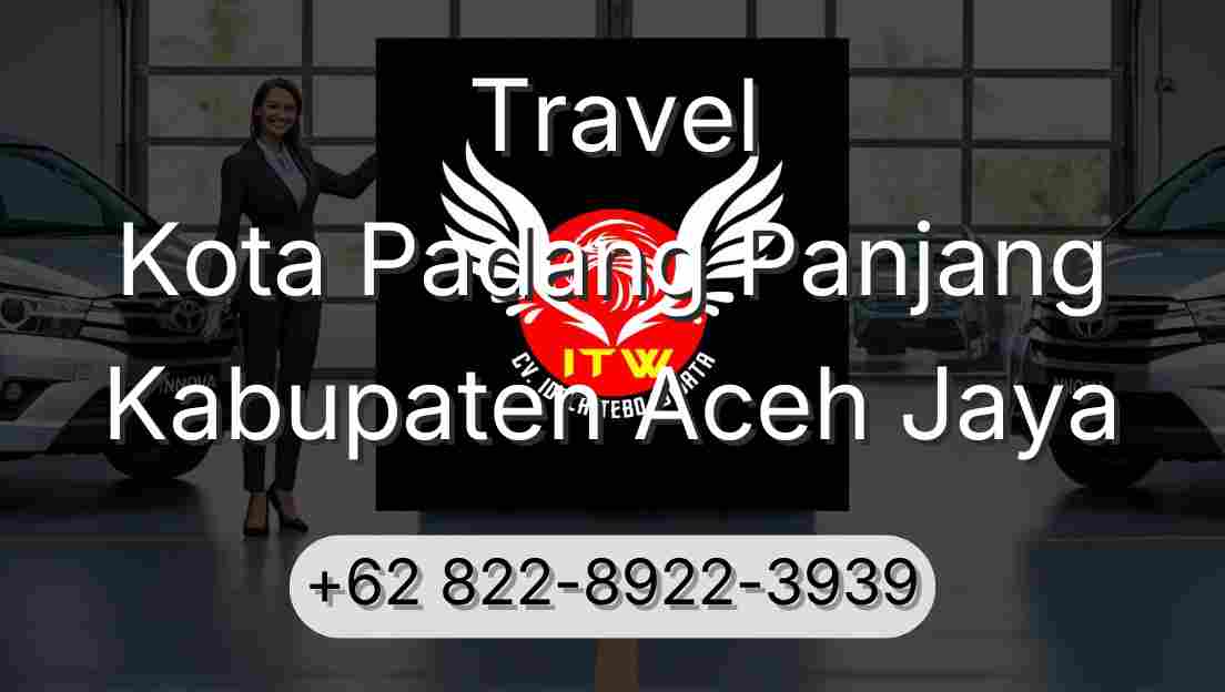 Travel Kota Padang Panjang Kabupaten Aceh Jaya