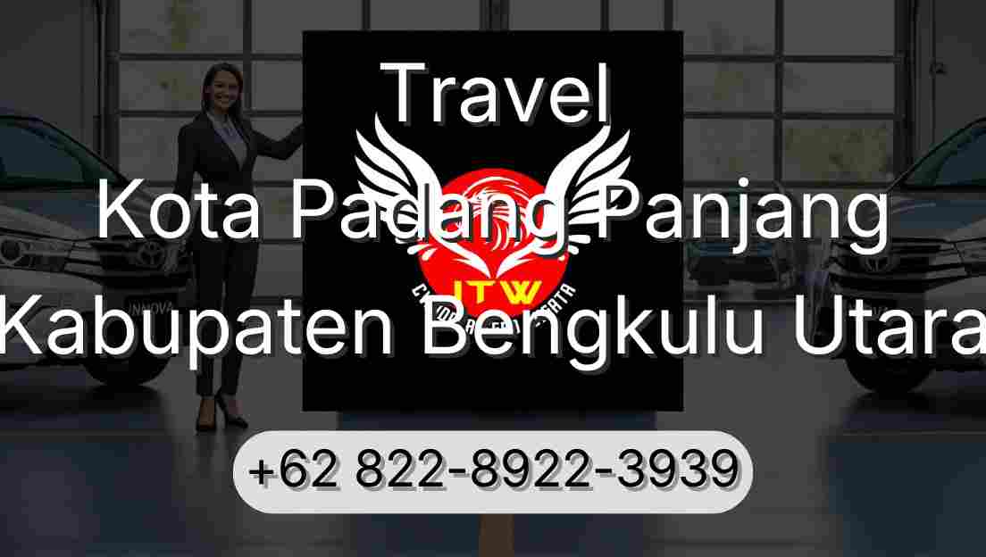 Travel Kota Padang Panjang Kabupaten Bengkulu Utara