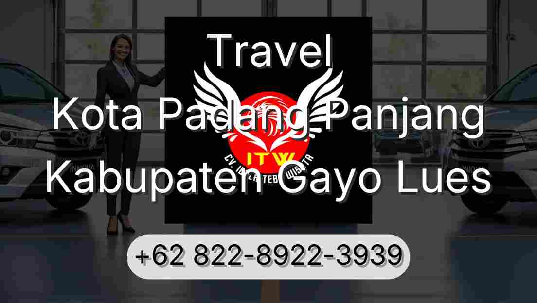 Travel Kota Padang Panjang Kabupaten Gayo Lues