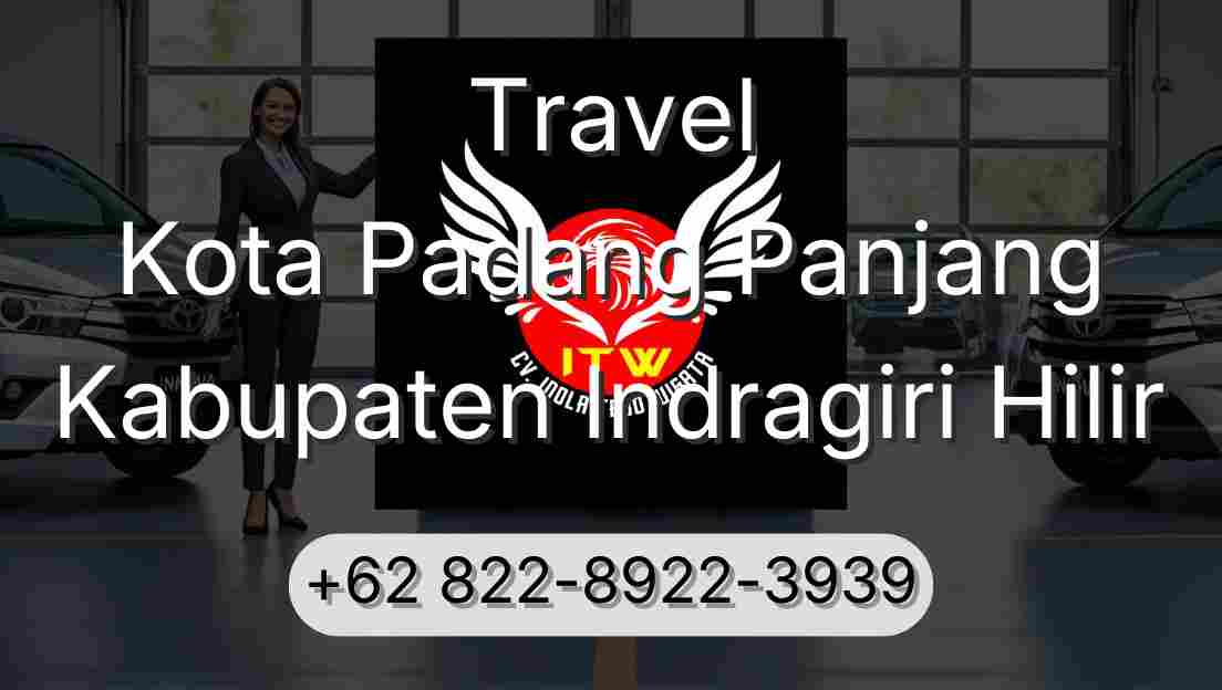 Travel Kota Padang Panjang Kabupaten Indragiri Hilir