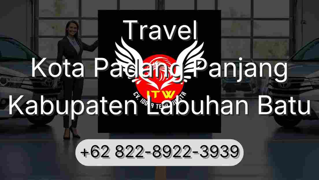 Travel Kota Padang Panjang Kabupaten Labuhan Batu
