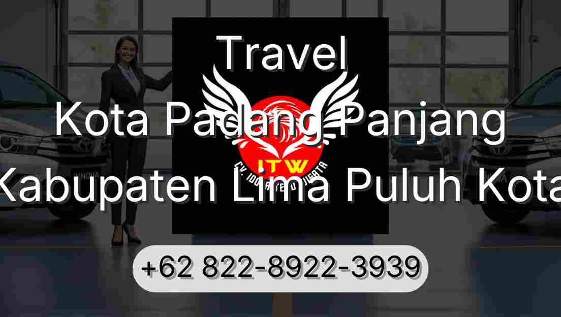 Travel Kota Padang Panjang Kabupaten Lima Puluh Kota