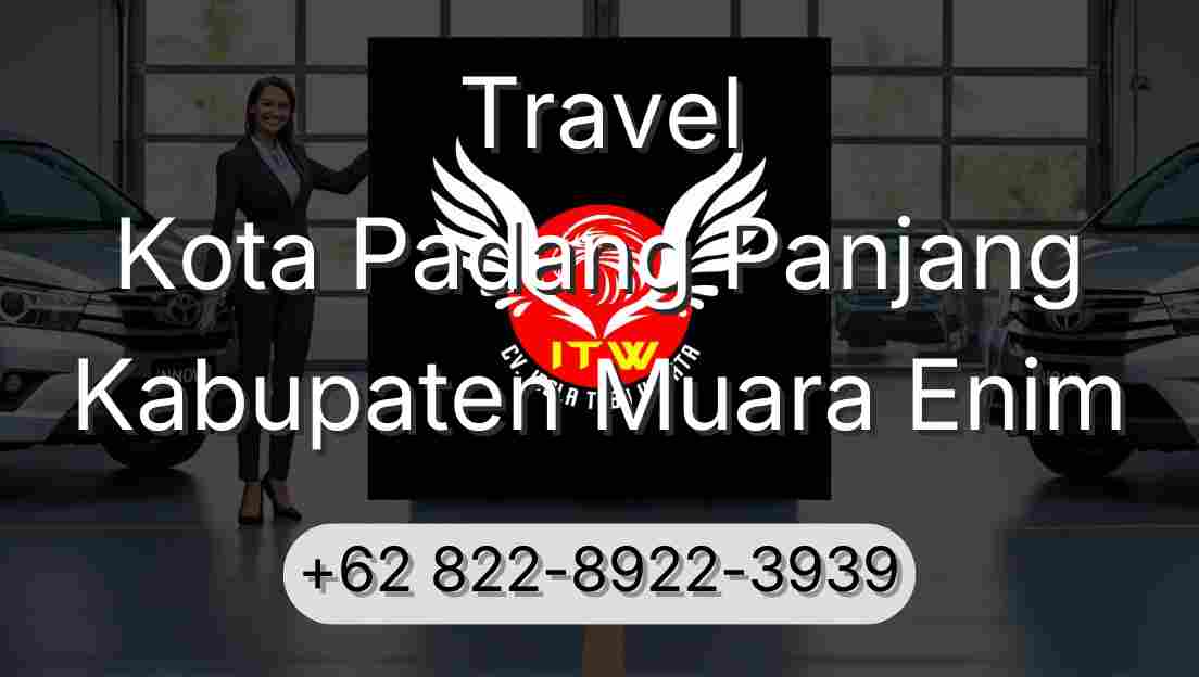 Travel Kota Padang Panjang Kabupaten Muara Enim