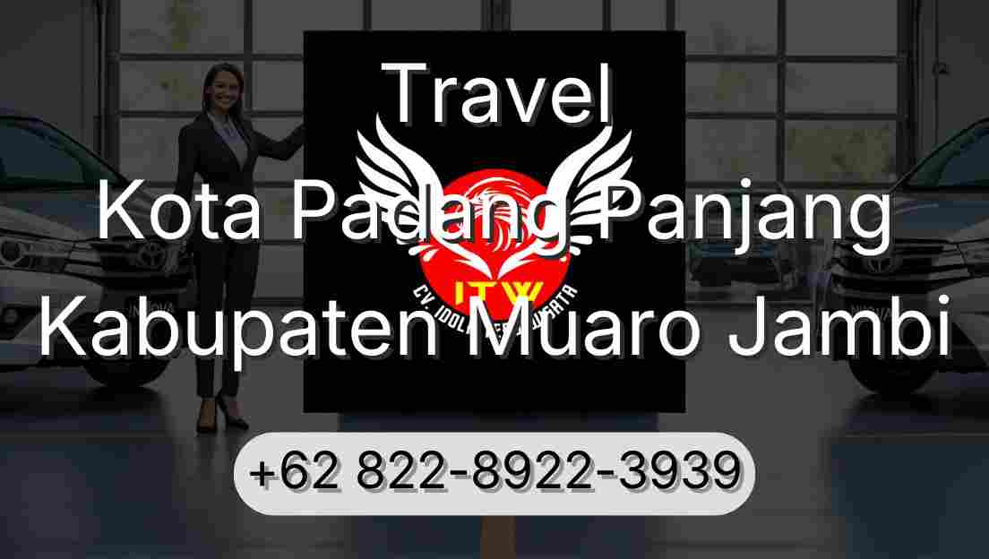 Travel Kota Padang Panjang Kabupaten Muaro Jambi