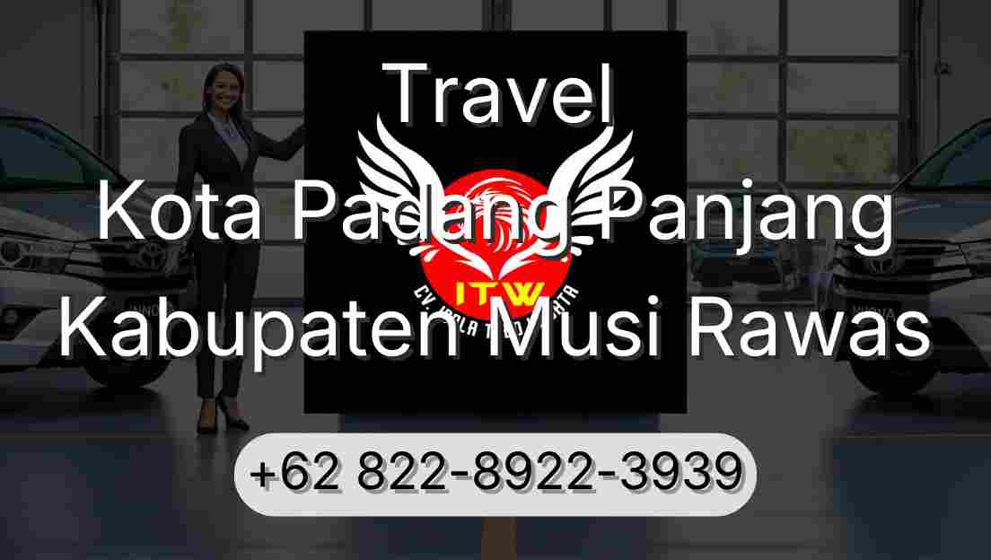 Travel Kota Padang Panjang Kabupaten Musi Rawas